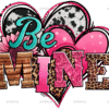 Valentines Day Western Hearts Be Mine DTF Transfer