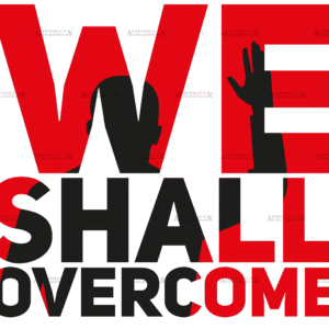We Shall Overcome Black DTF Transfer