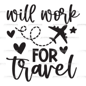 Will Work For Travel DTF Transfer