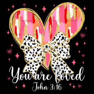 You Are Loved-3 DTF Transfer