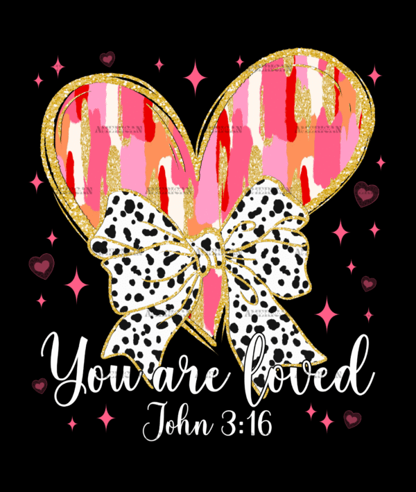 You Are Loved-3 DTF Transfer
