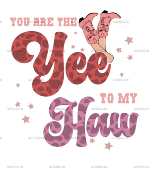 You Are The Yee To My Haw-1 DTF Transfer