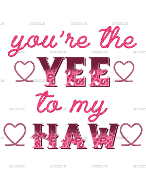 You're The Yee To My Haw-2 DTF Transfer