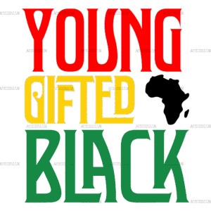 Young Gifted And Black-4 DTF Transfer