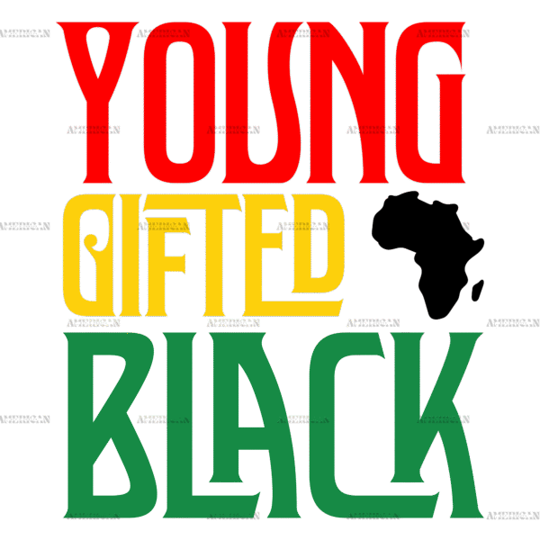 Young Gifted And Black-4 DTF Transfer