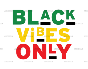 Black Vibes Only DTF Transfer