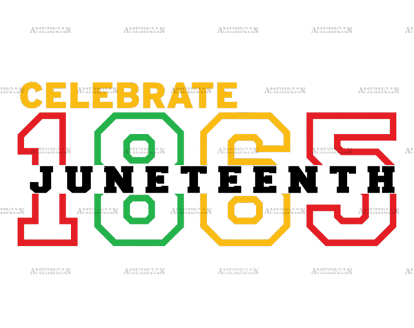 Celebrate 1865 DTF Transfer