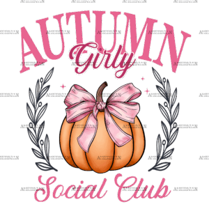 Autumn Girly Social Club-1 DTF Transfer