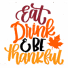 Eat Drink Be Thankful-3 DTF Transfer