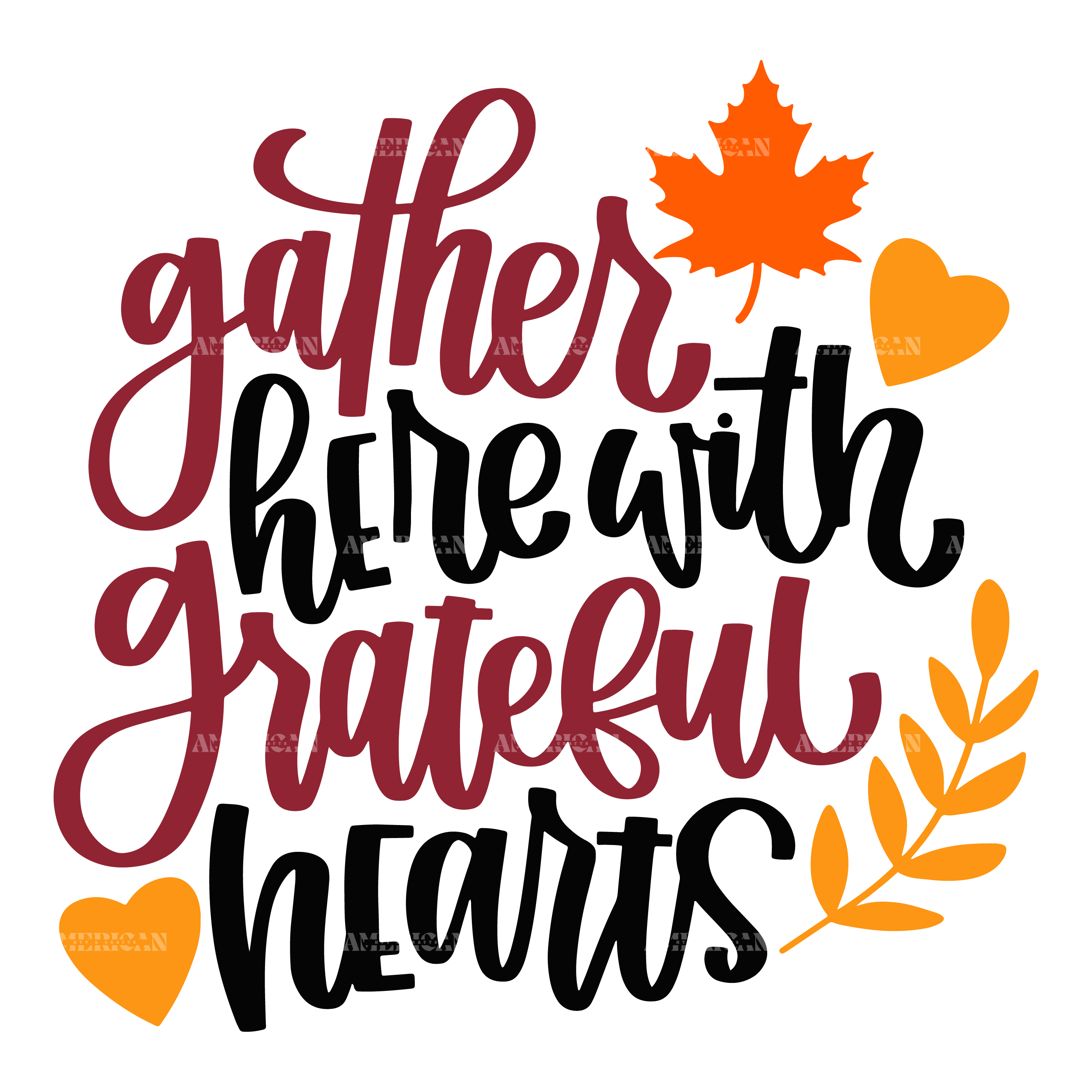 Gather Here With Grateful Hearts DTF Transfer