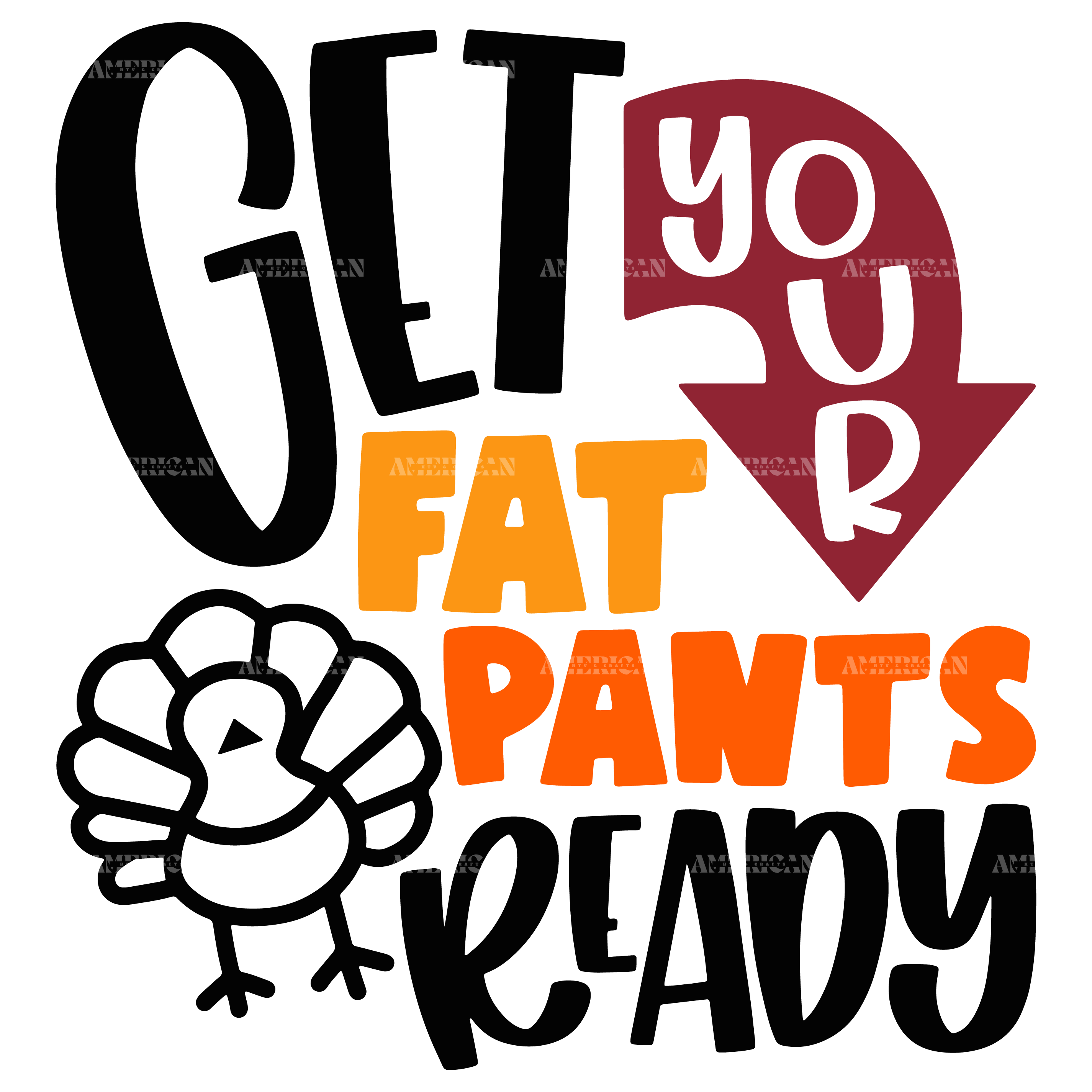 Get Your Fat Pants Ready-2 DTF Transfer