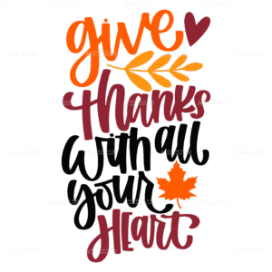 Give Thanks With All Your Heart DTF Transfer