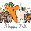 Happy Fall Teeth DTF Transfer