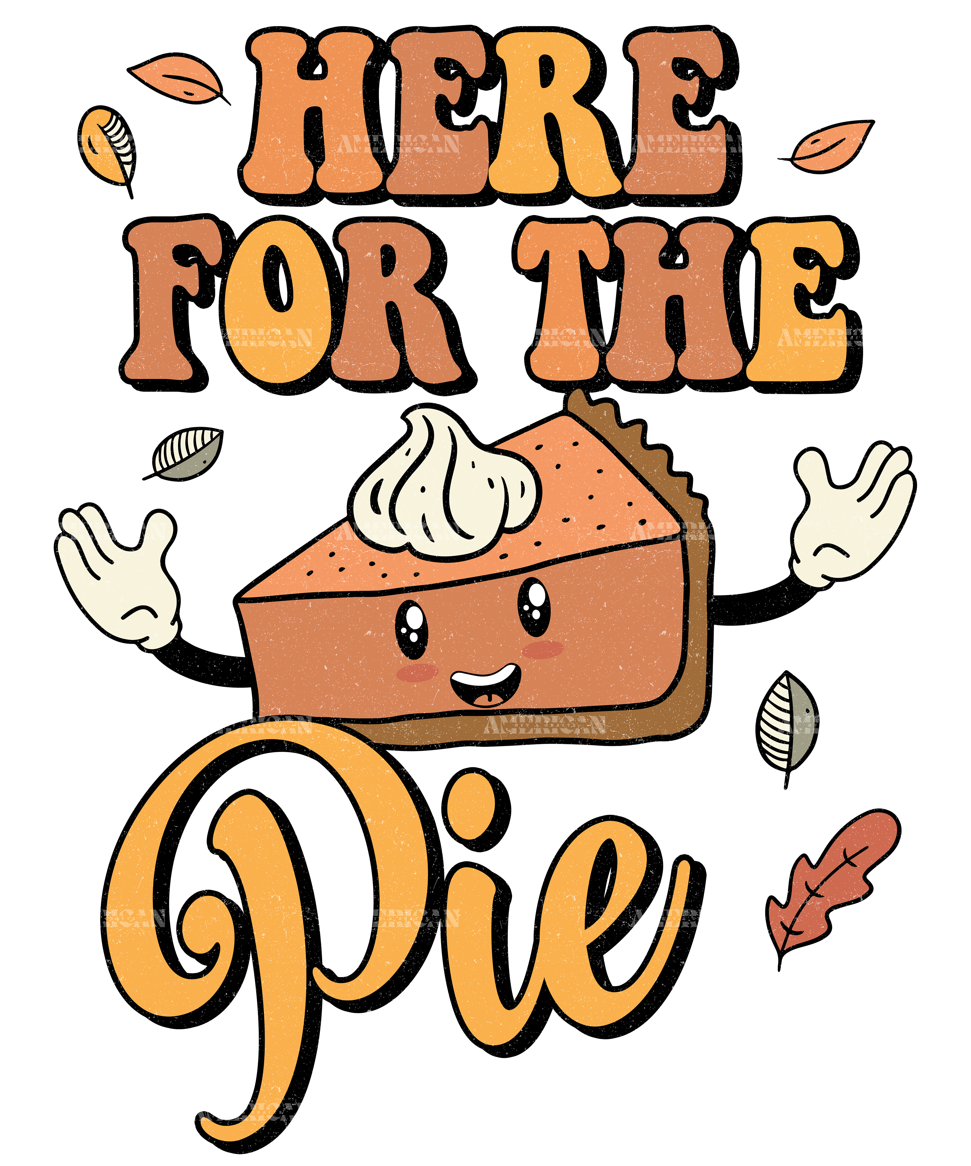 Here For The Pie DTF Transfer