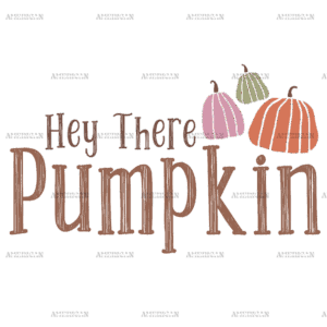 Hey There Pumpkin DTF Transfer