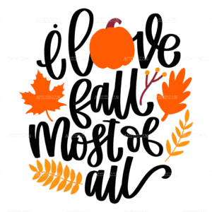 I Love Fall Most Of All DTF Transfer