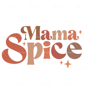 Mama Spice DTF Transfer