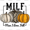 Man I Love Fall-3 DTF Transfer