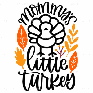 Mommy's Little Turkey DTF Transfer