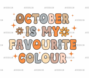 October Is My Favourite Color DTF Transfer