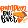Pumpkin Pie Lover DTF Transfer