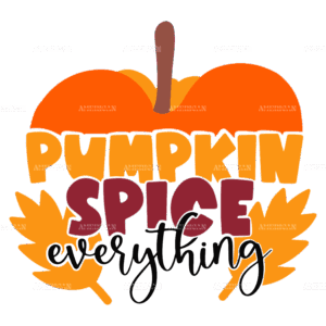 Pumpkin Spice Everything DTF Transfer