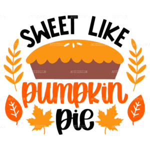 Sweet Like Pumpkin Pie DTF Transfer