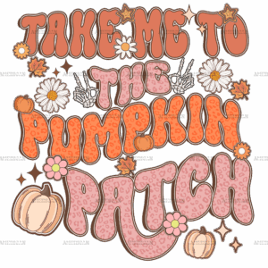 Take Me To The Pumpkin Patch DTF Transfer
