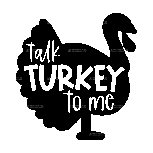 Talk Turkey To Me-1 DTF Transfer