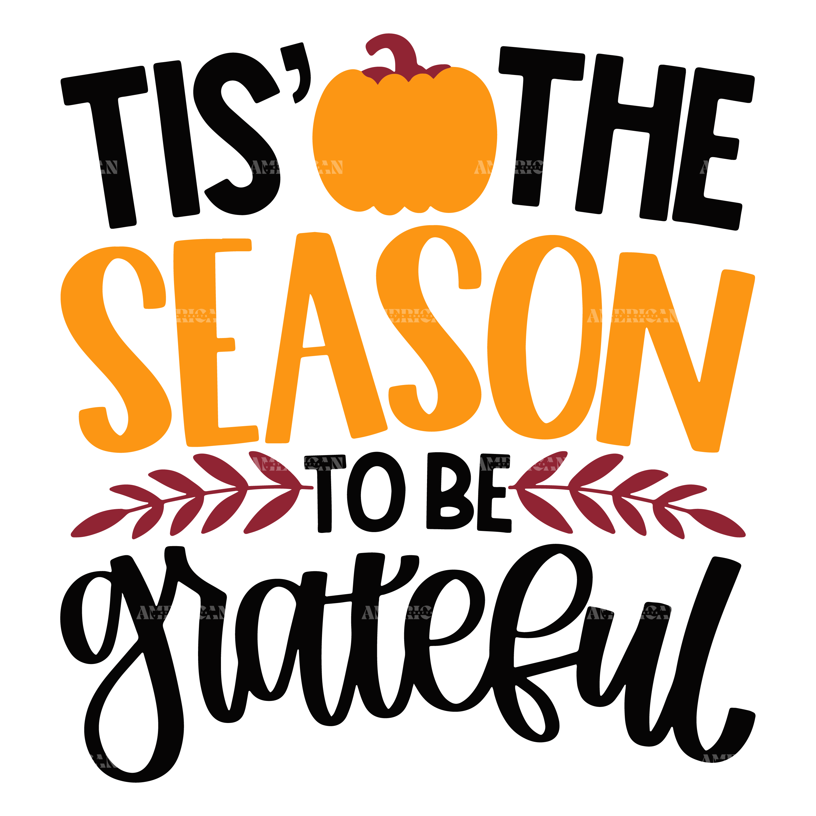 Tis' The Season To Be Grateful DTF Transfer